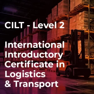 CILT- Logistics and Transport Level 2 | Logistics course