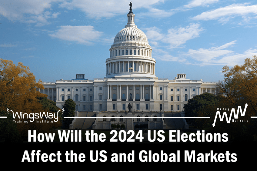 How Will the 2024 US Elections Affect the US and Global Markets